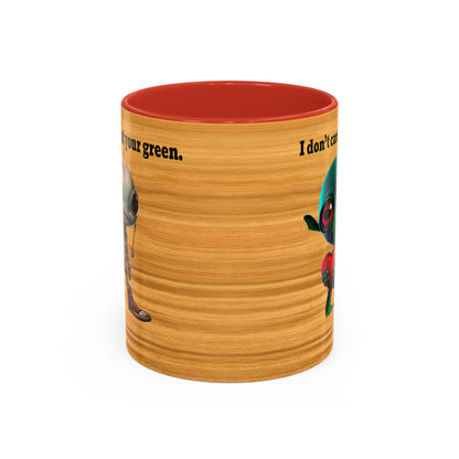 I don't care that your grey - Accent Mug (butterscotch wood finish)