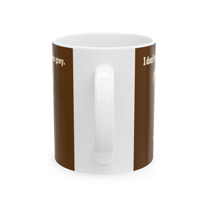 I don't care that your grey - White Mug (brown)