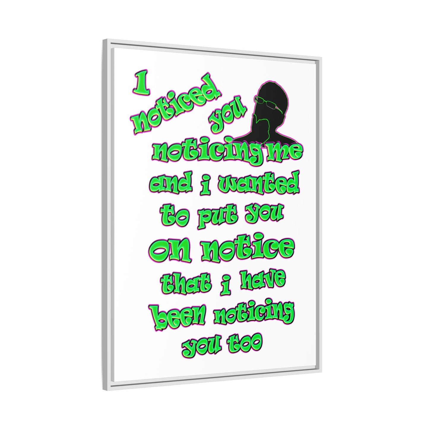 noticed you noticing - framed canvas art (white)