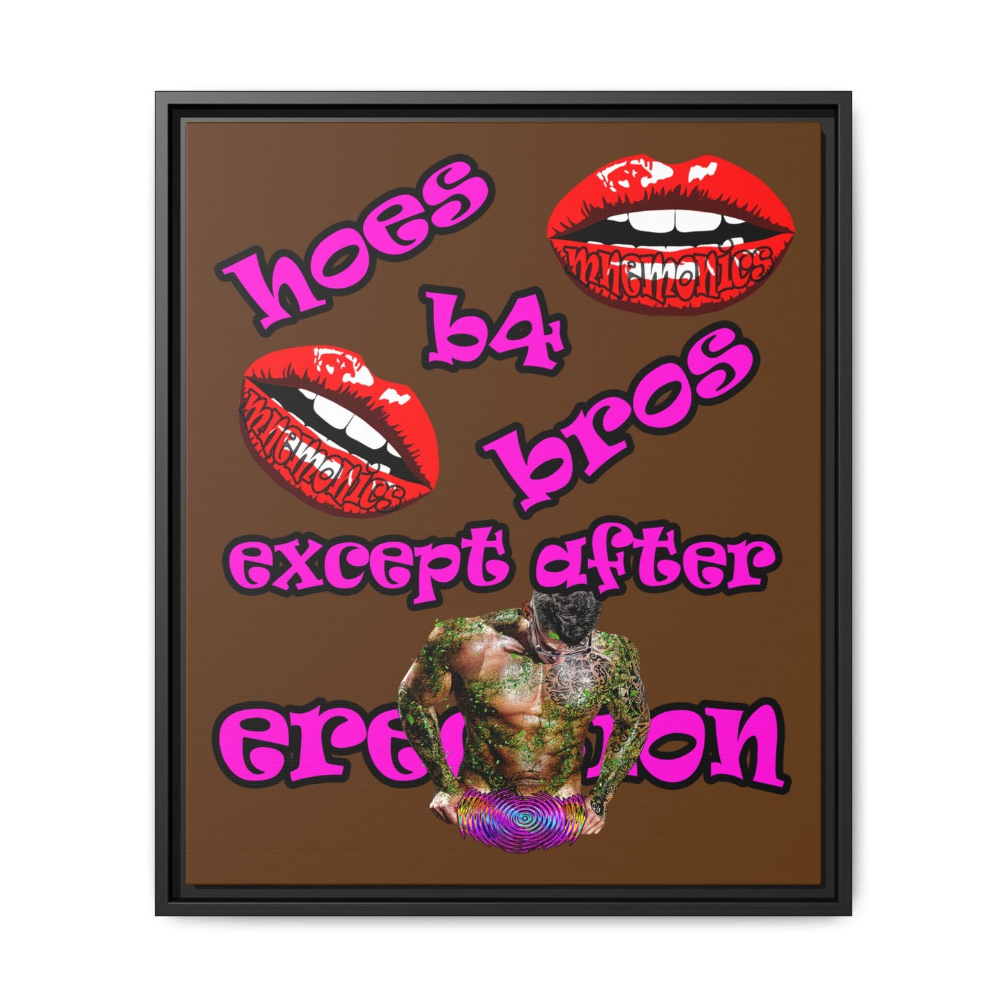 hoes b4 bros - framed canvas art (brown)