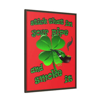 stick that in your pipe and smoke it - framed canvas art (red)