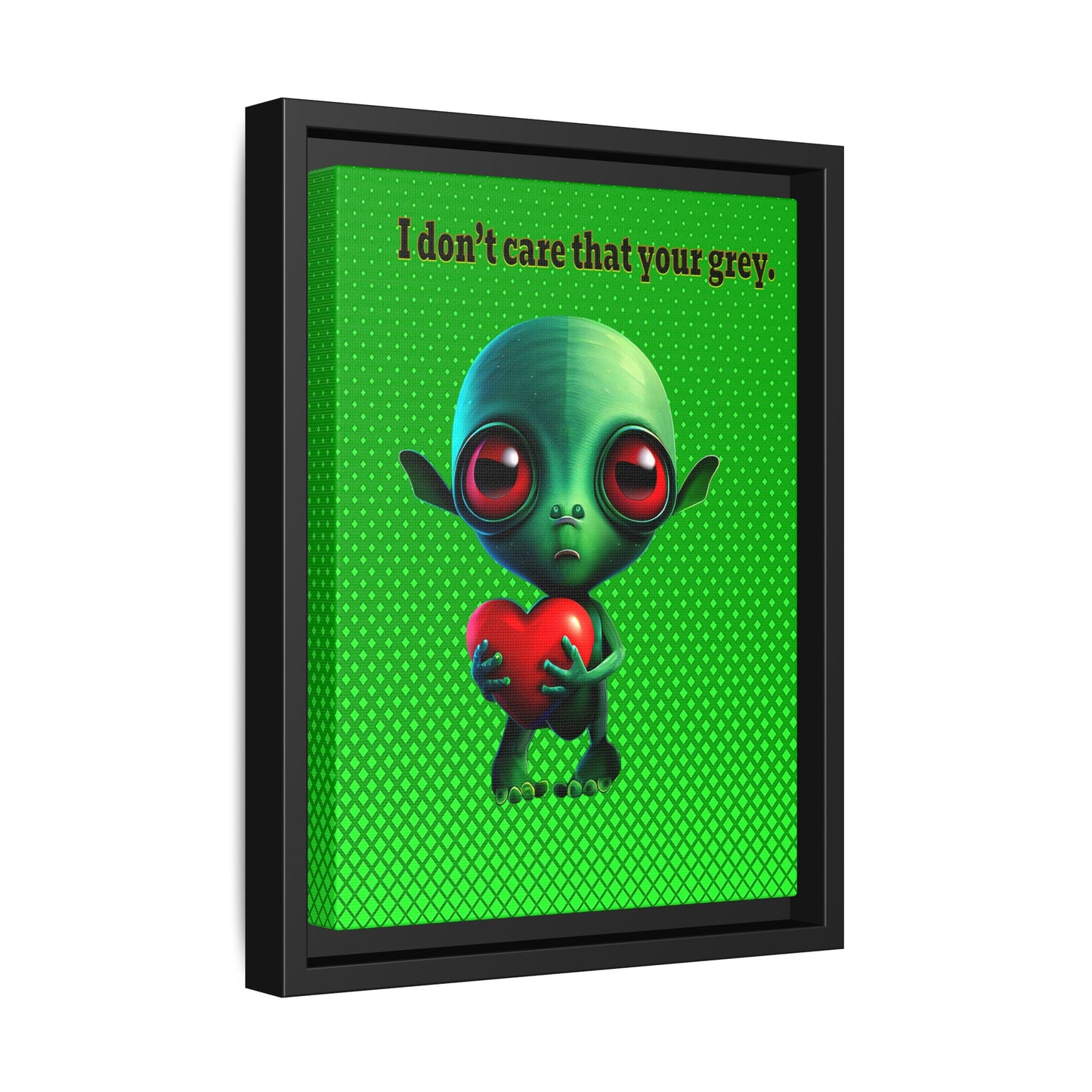 I don't care that your grey - framed canvas art (logo green)