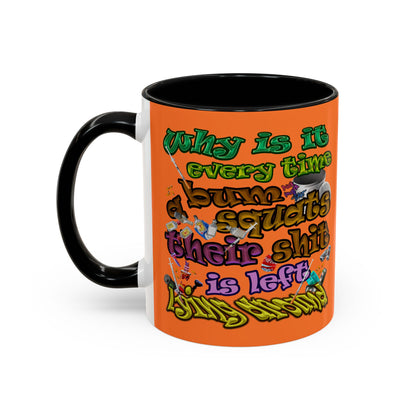 the bum's shit - Accent Mug (crusta)