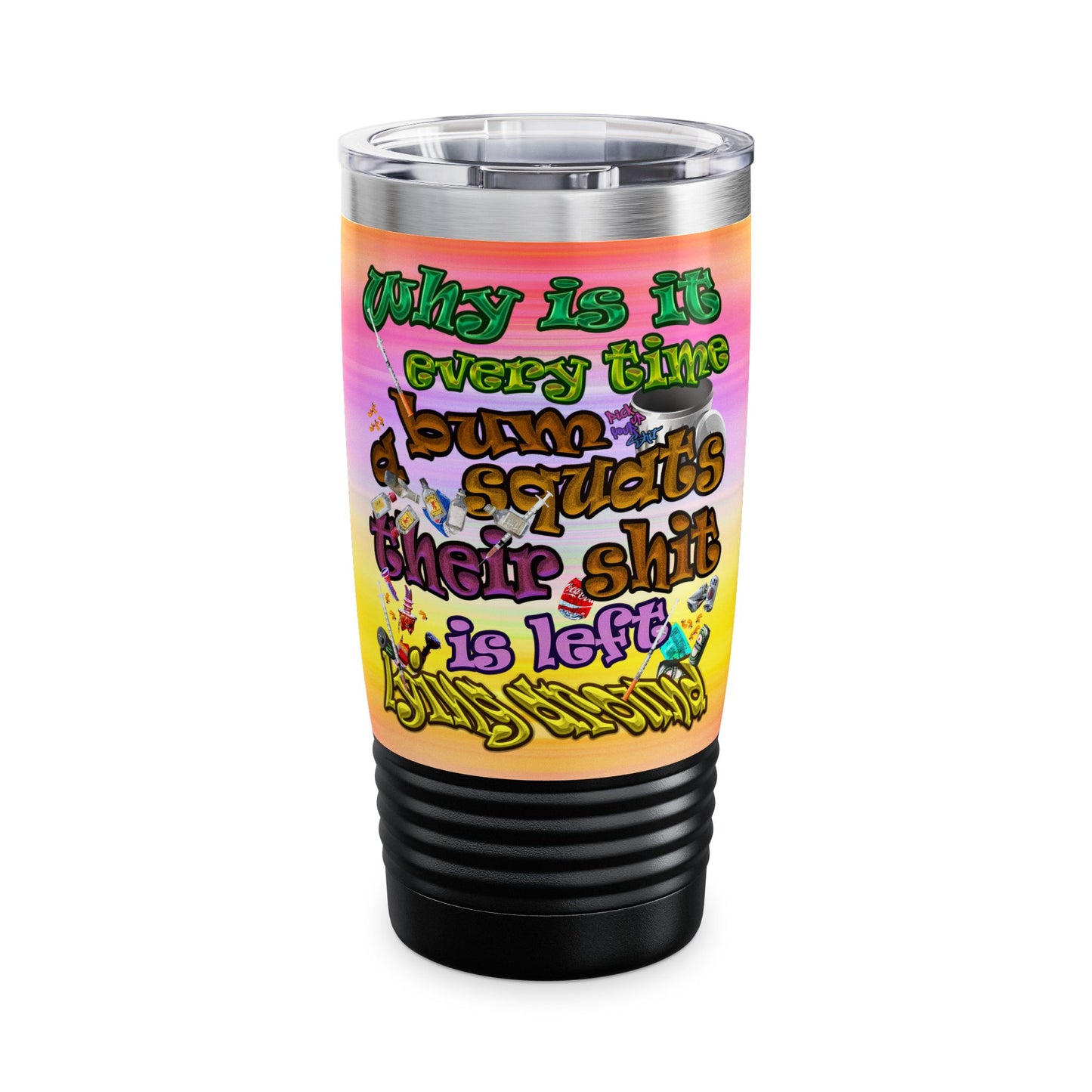 the bum's shit - Ringneck Tumbler, 20oz (color blur)