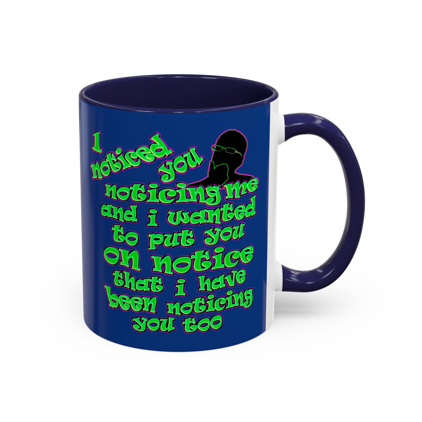 noticed you noticing - Accent Mug (dark blue)