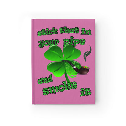 stick that in your pipe and smoke it - journal-lined (light pink)