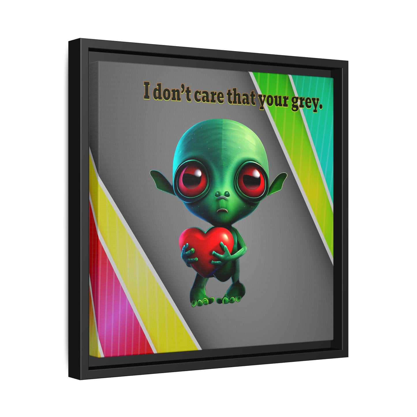 I don't care that your grey - framed canvas art (rainbow split)