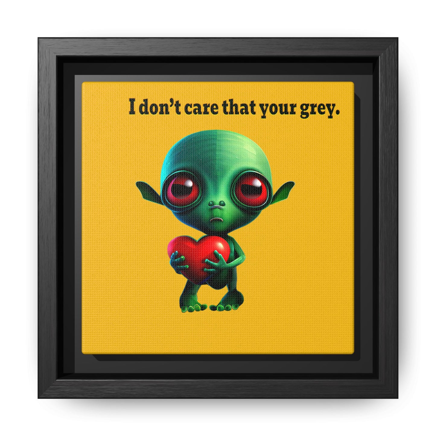 I don't care that your grey - framed canvas art (yellow)