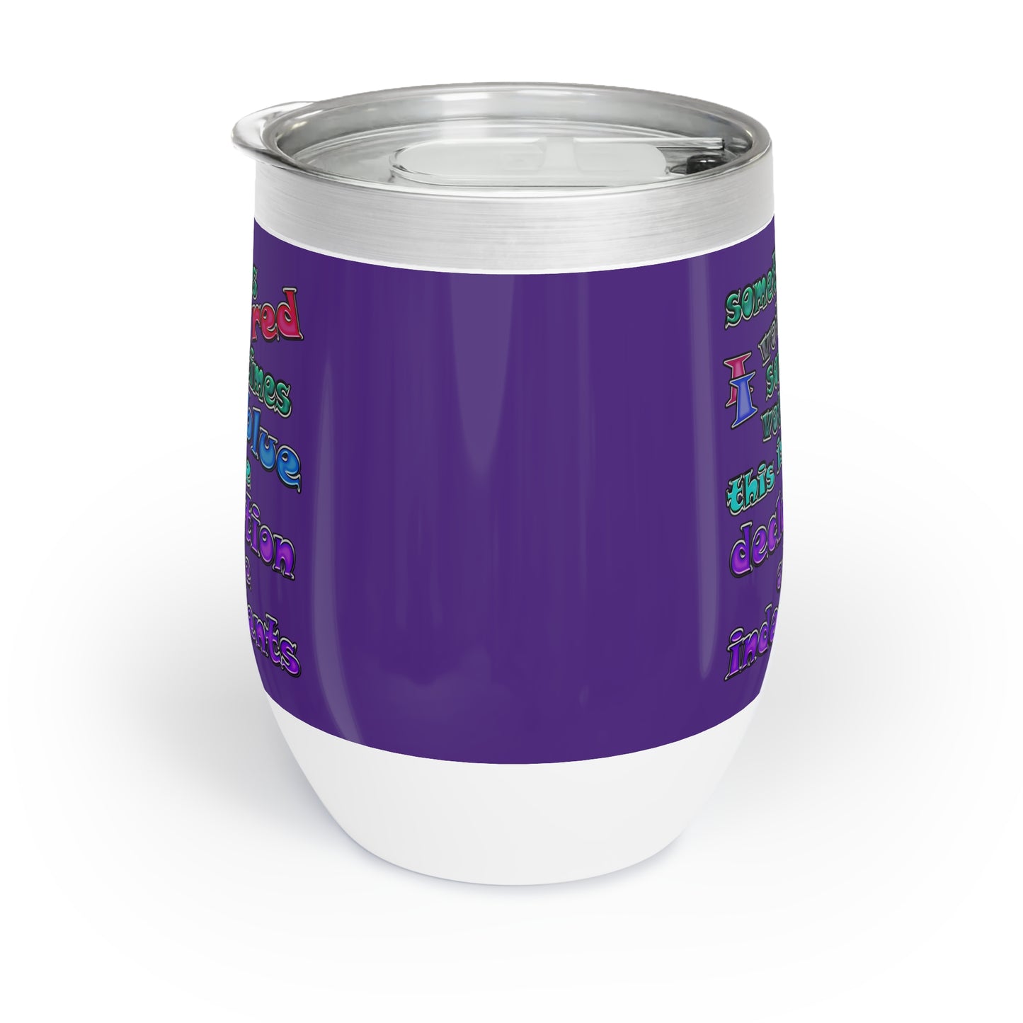 declaration of the independents - Chill Wine Tumbler (purple)