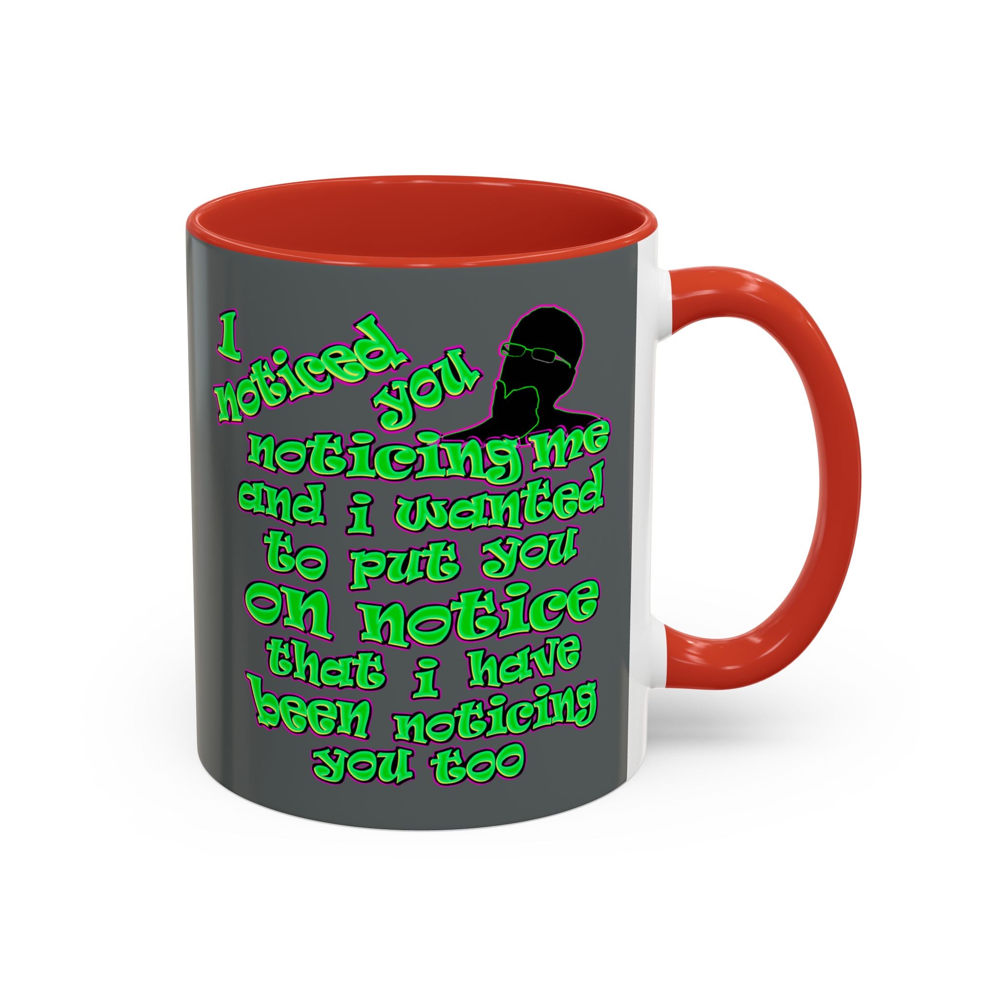 noticed you noticing - Accent Mug (dark grey)