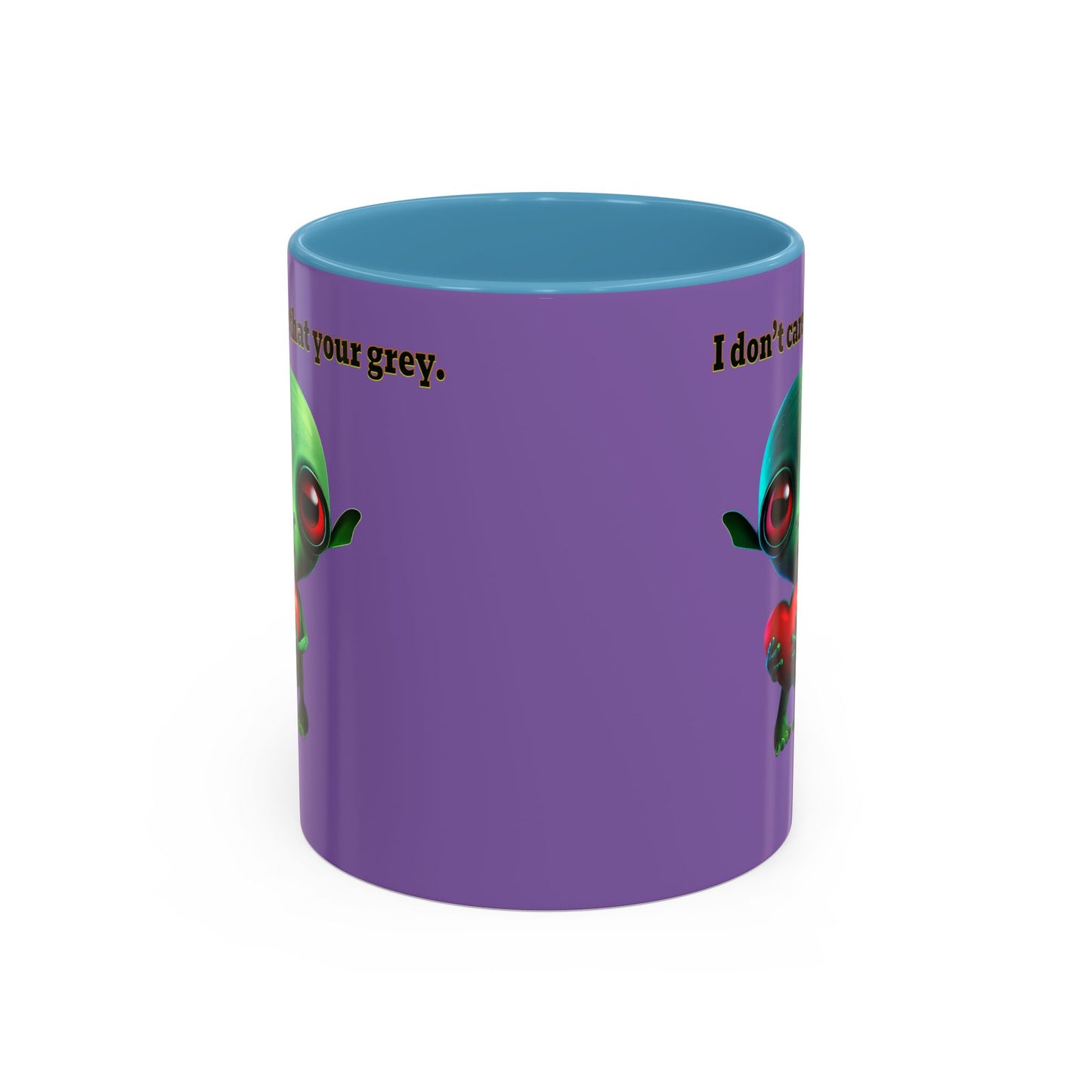 I don't care that your grey - Accent Mug (light purple)