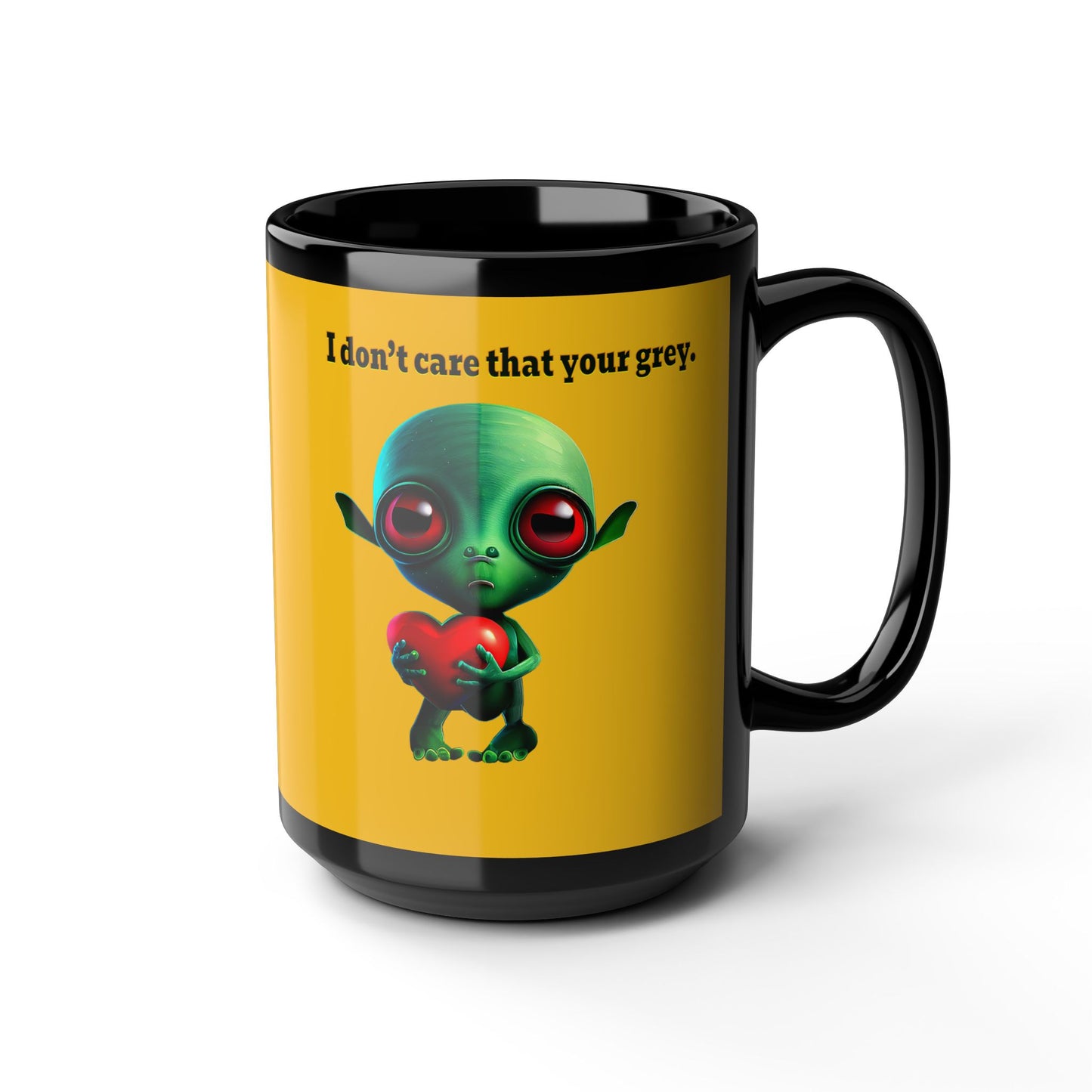 I don't care that your grey - Black Mug (yellow)