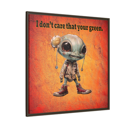 I don't care that your green - framed canvas art (burnt orange)