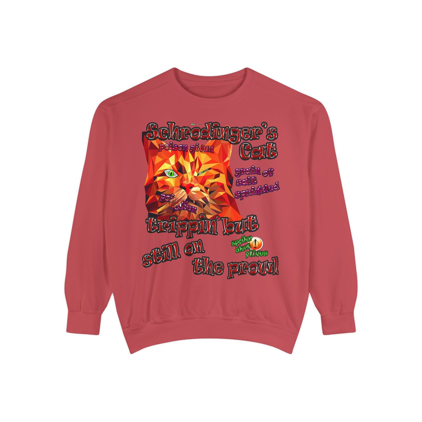 schrodinger's cat - Unisex Garment-Dyed Sweatshirt