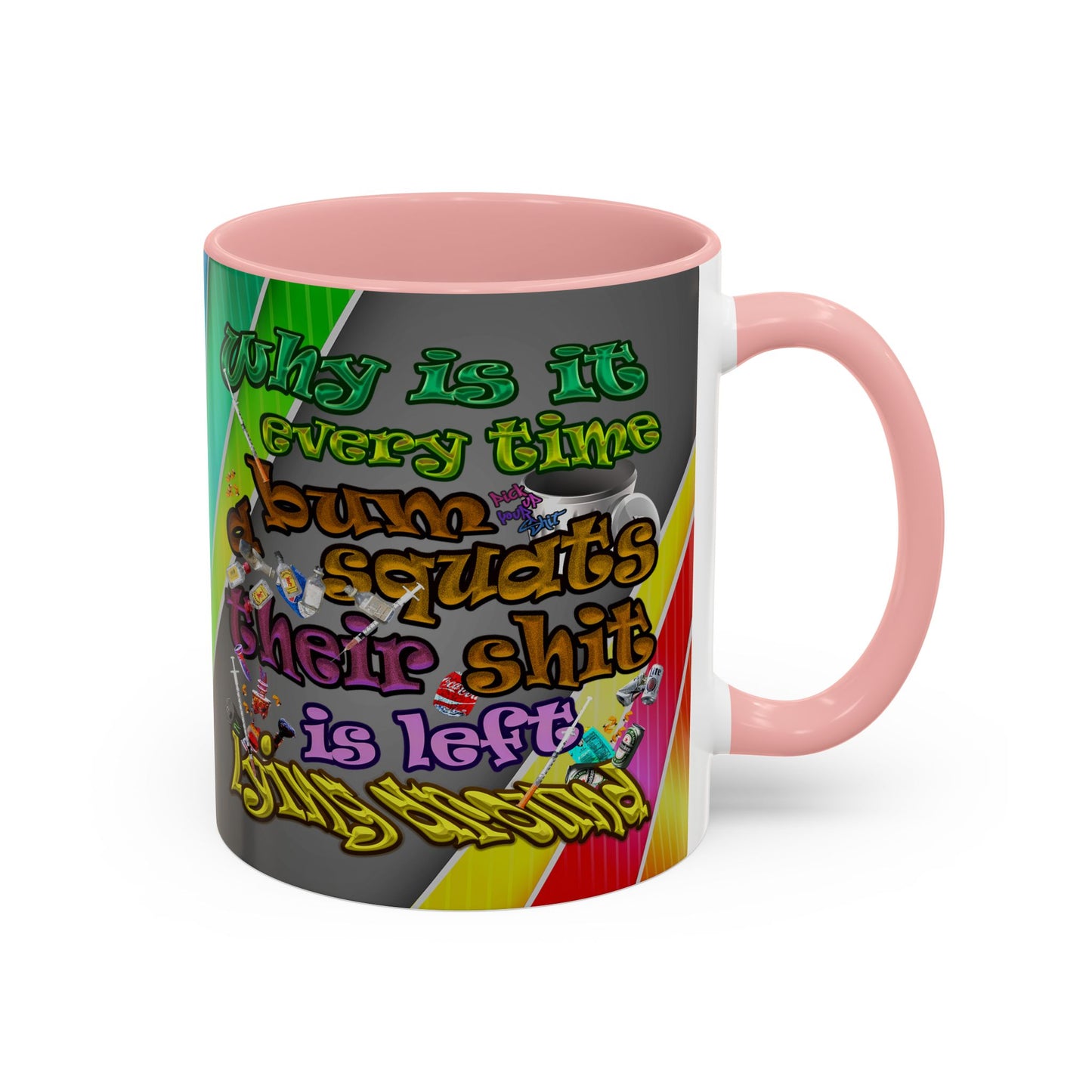 the bum's shit - Accent Mug (rainbow split)