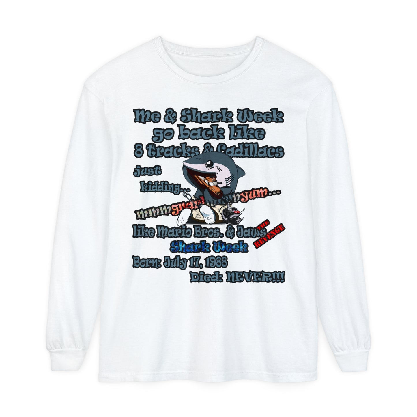 shark week - Unisex Garment-dyed Long Sleeve T-Shirt