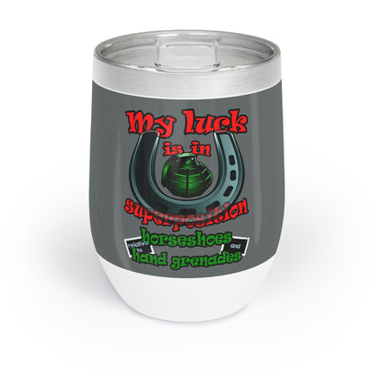 my luck - Chill Wine Tumbler (dark grey)
