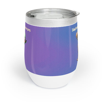 I don't care that your grey - Chill Wine Tumbler (light blue-purple wave)
