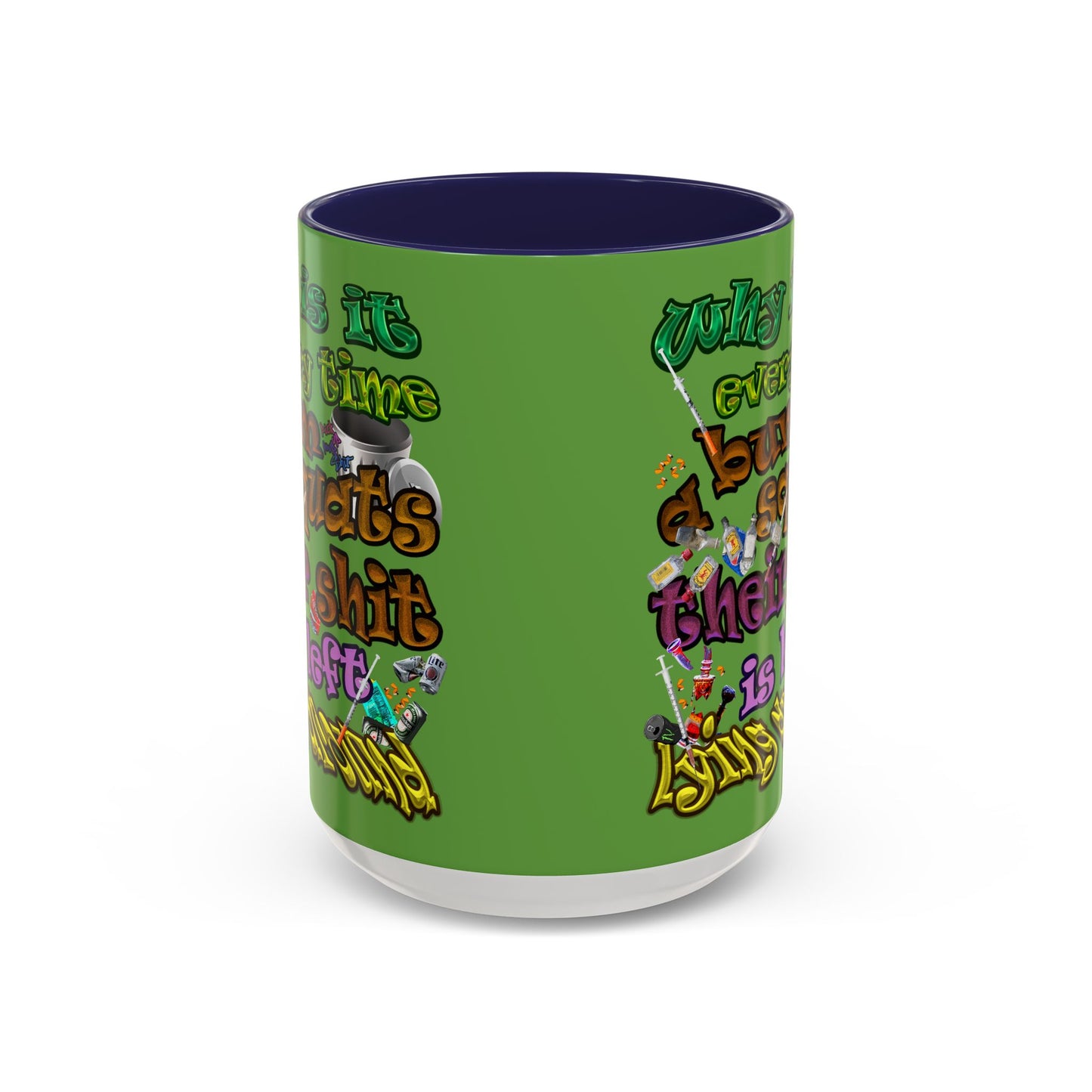 the bum's shit - Accent Mug (green)