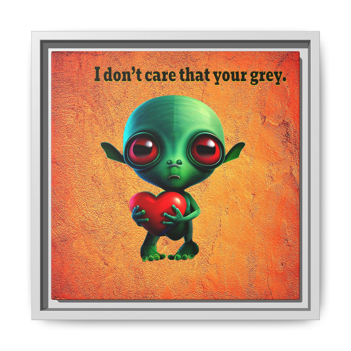 I don't care that your grey - framed canvas art (burnt orange)