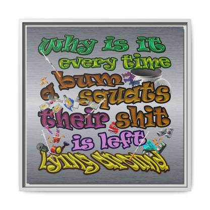 the bum's shit - framed canvas art (brushed nickel)