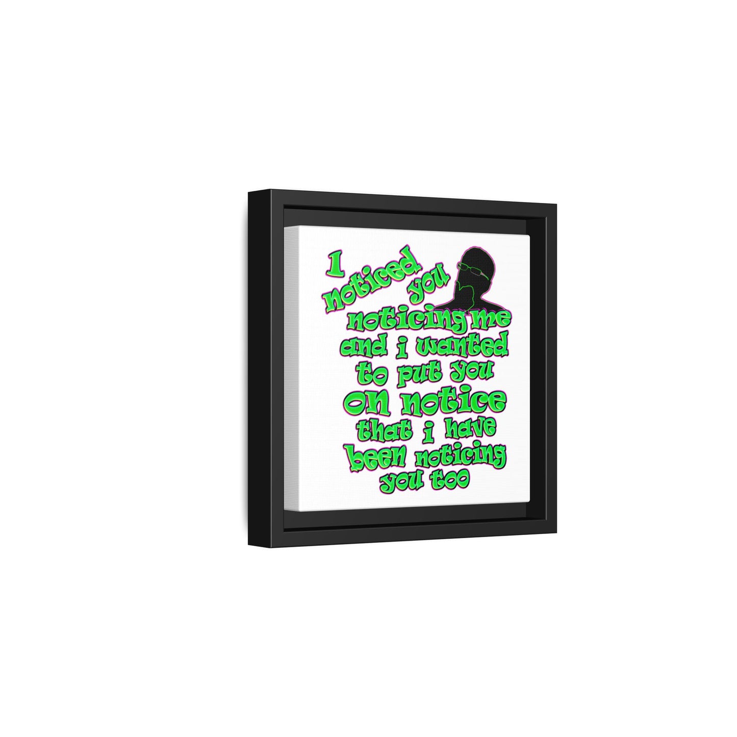 noticed you noticing - framed canvas art (white)