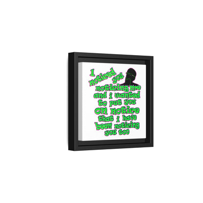 noticed you noticing - framed canvas art (white)