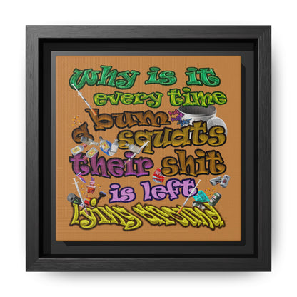 the bum's shit - framed canvas art (light brown)