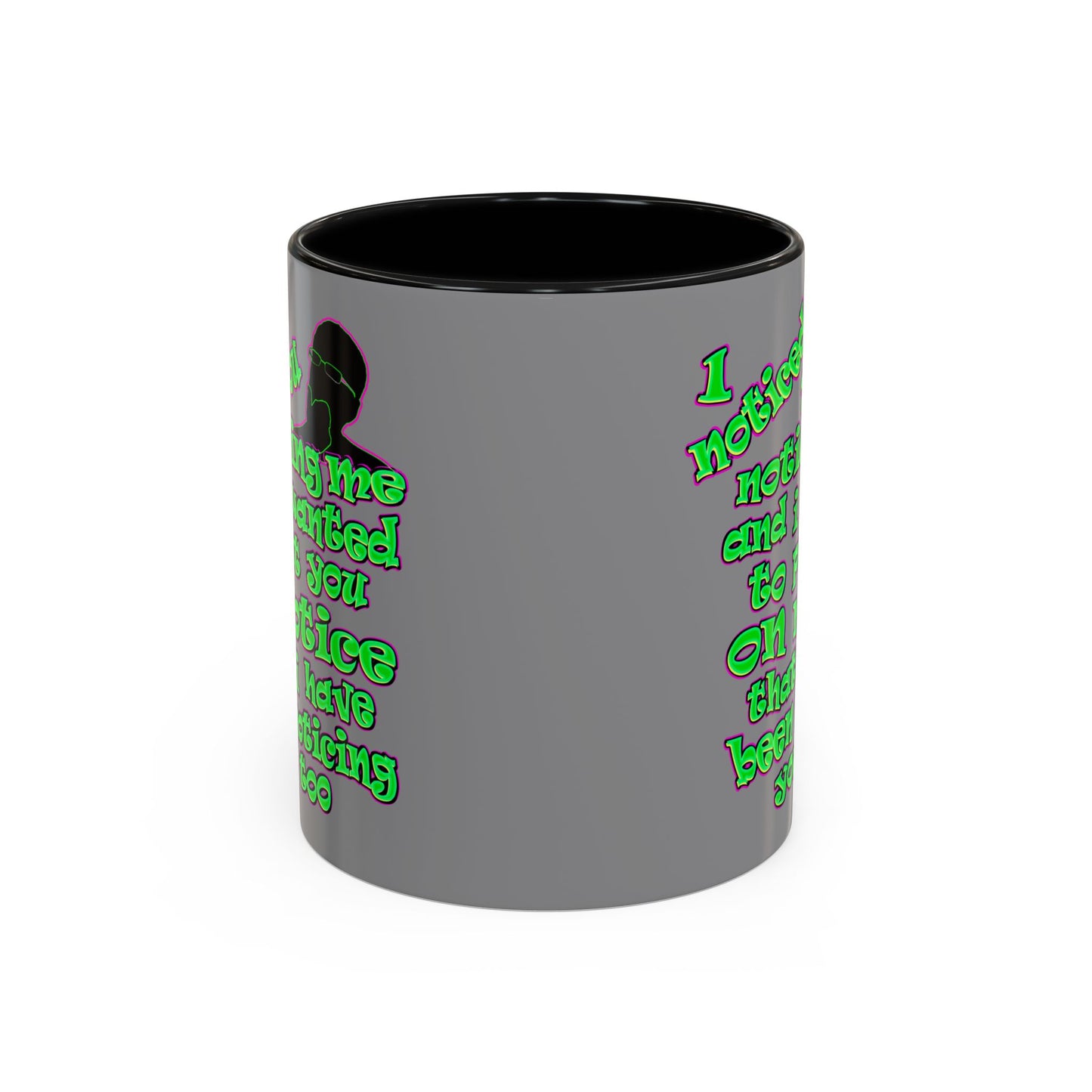 noticed you noticing - Accent Mug (grey)