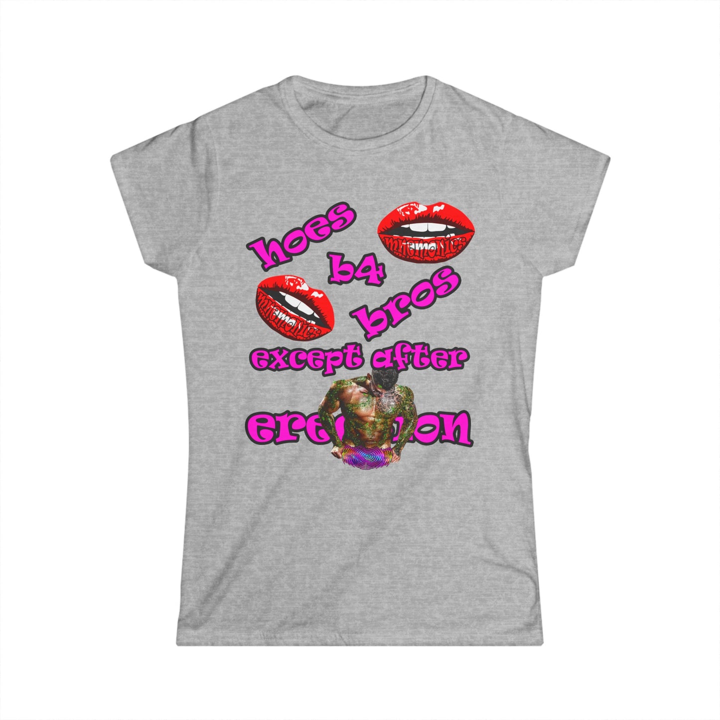 hoes b4 bros - Women's Softstyle Tee