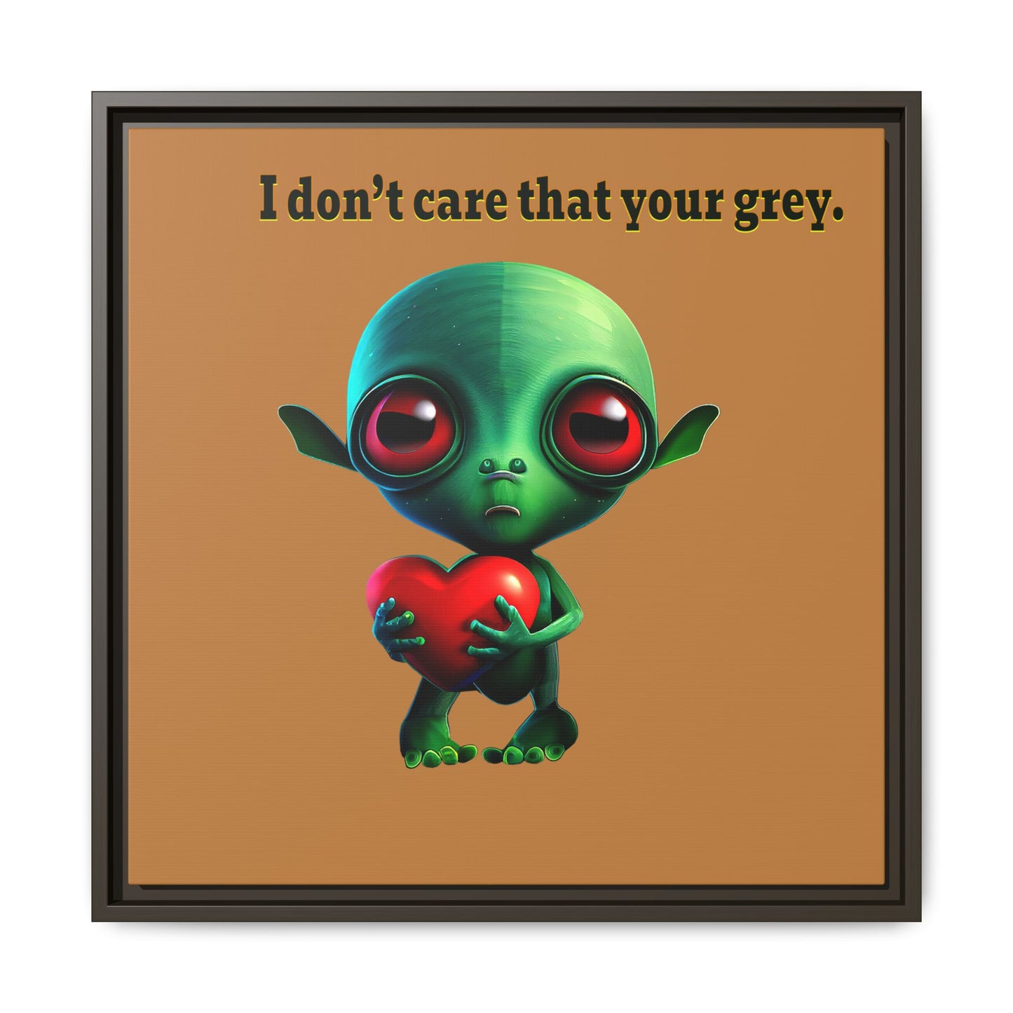 I don't care that your grey - framed canvas art (light brown)