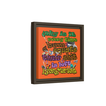 the bum's shit - framed canvas art (orange)