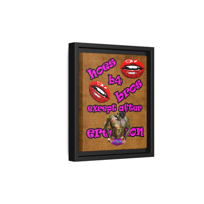 hoes b4 bros - framed canvas art (brown papyrus)