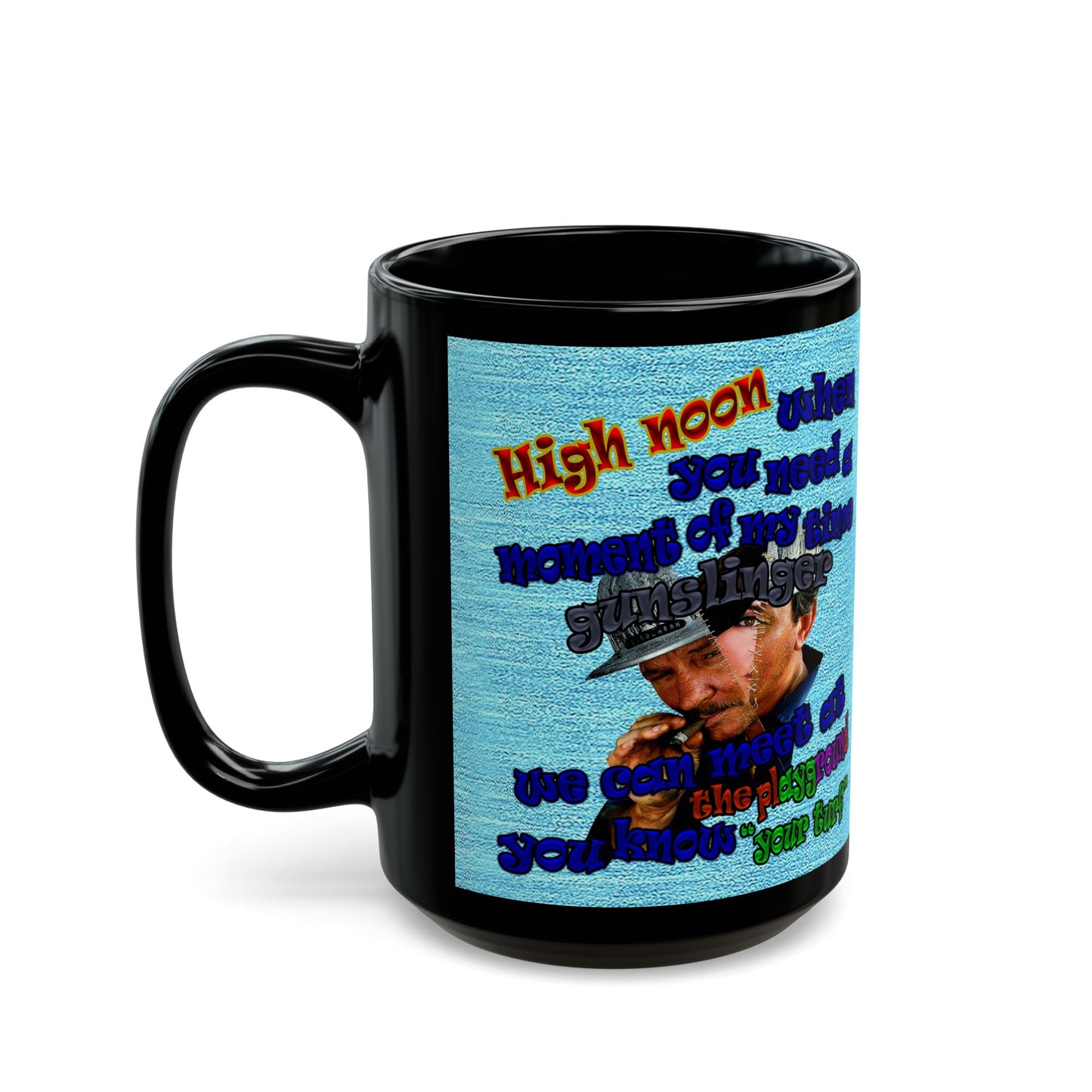 high noon - Black Mug (faded blue)