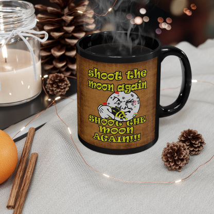 shoot the moon again - Black Mug (brown papyrus)