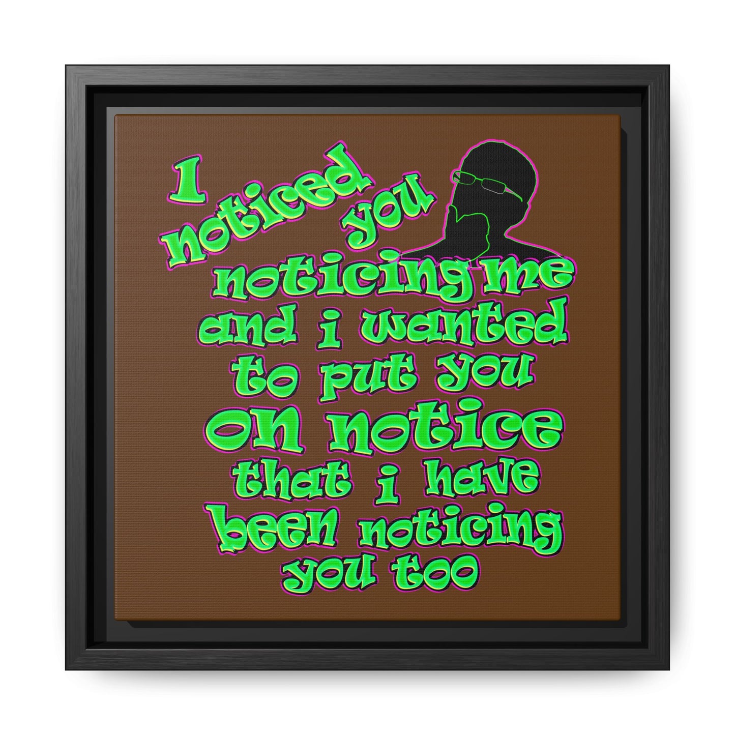 noticed you noticing - framed canvas art (brown)