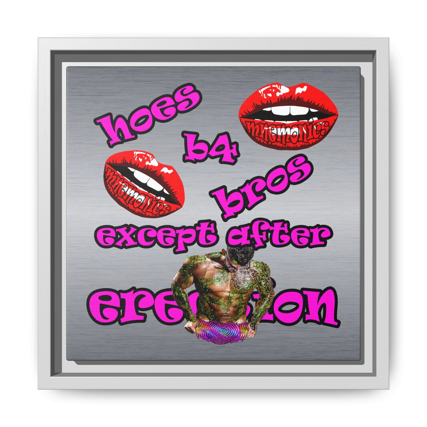 hoes b4 bros - framed canvas art (brushed nickel)