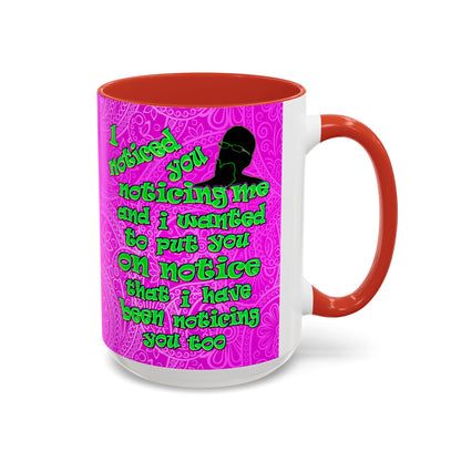 noticed you noticing - Accent Mug (pink swirl)