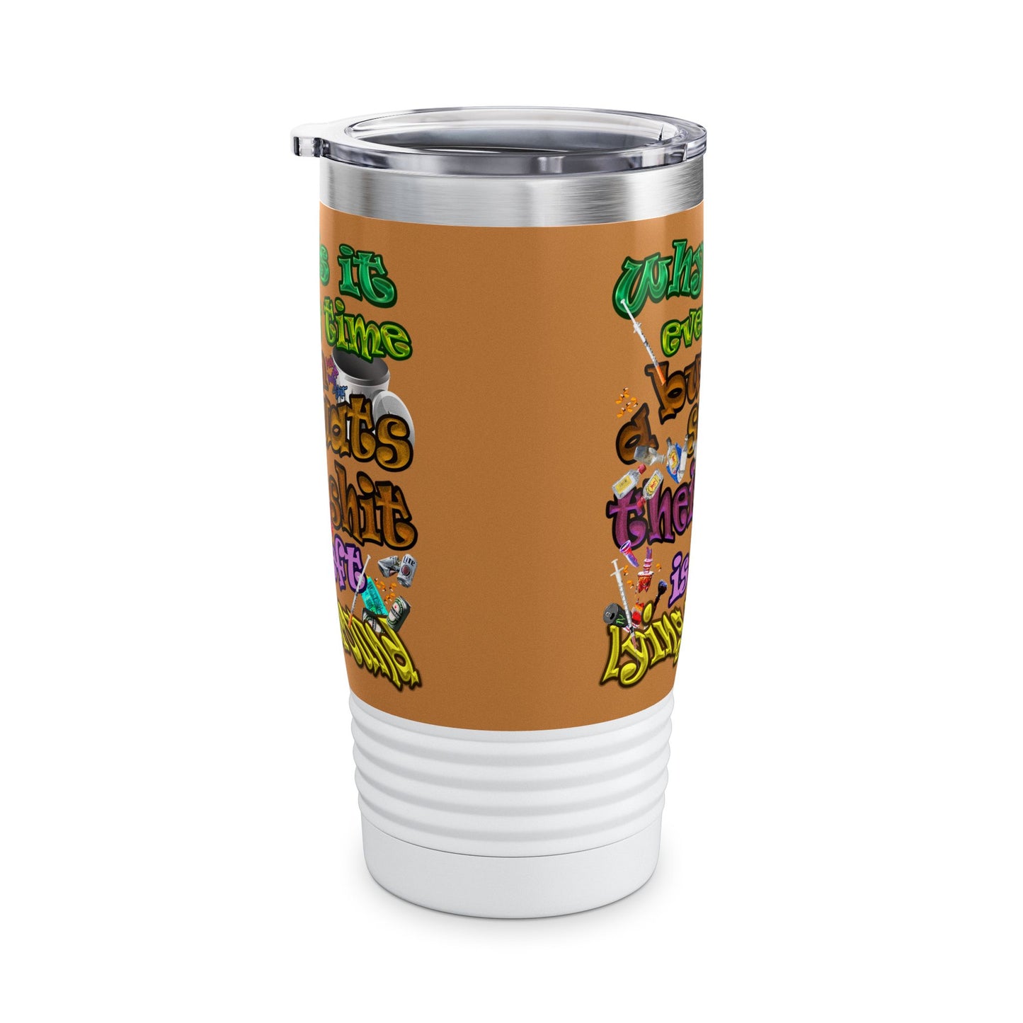 the bum's shit - Ringneck Tumbler, 20oz (light brown)