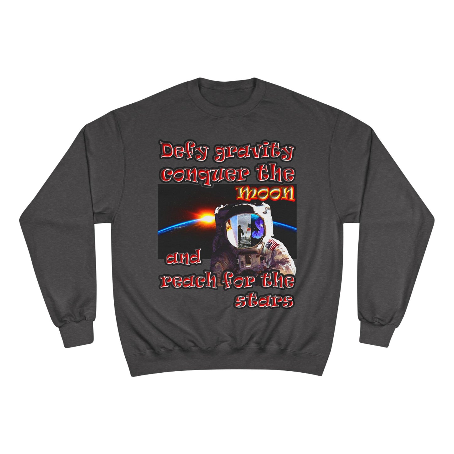 defy conquer reach - Champion Sweatshirt
