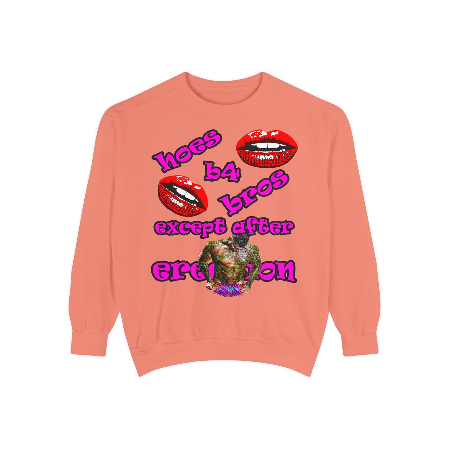 hoes b4 bros - Unisex Garment-Dyed Sweatshirt
