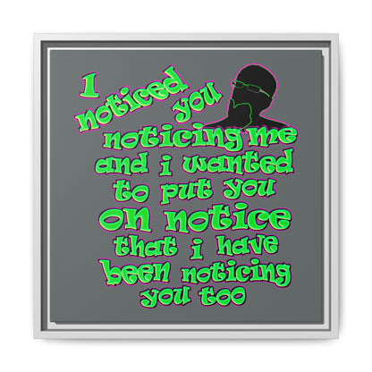 noticed you noticing - framed canvas art (dark grey)