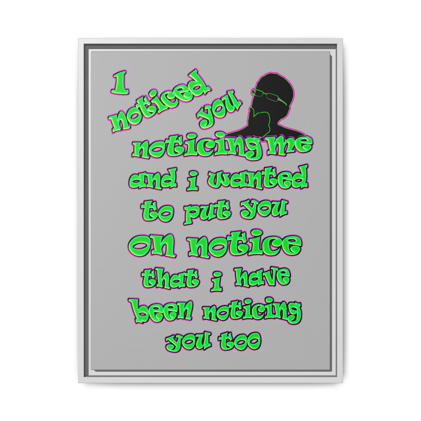 noticed you noticing - framed canvas art (light grey)