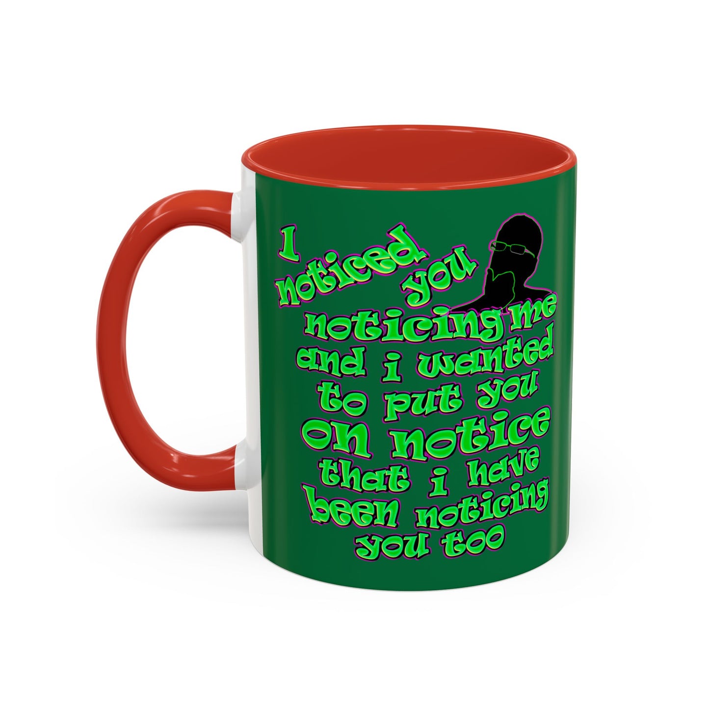 noticed you noticing - Accent Mug (dark green)