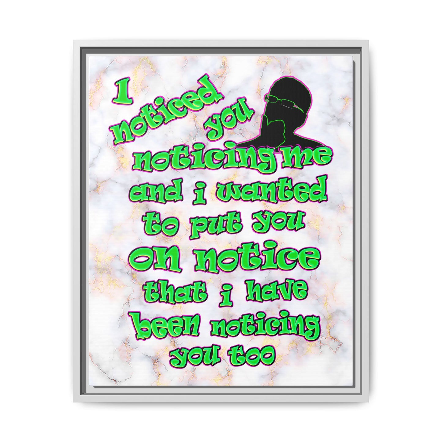 noticed you noticing - framed canvas art (white marble)