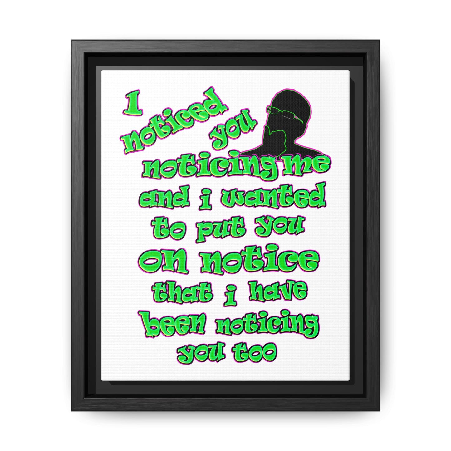 noticed you noticing - framed canvas art (white)