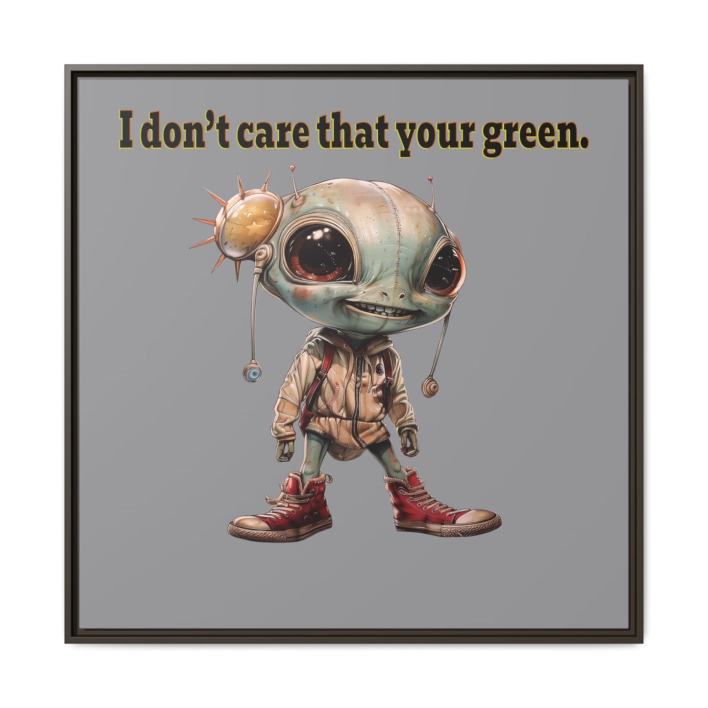 I don't care that your green - framed canvas art (grey)