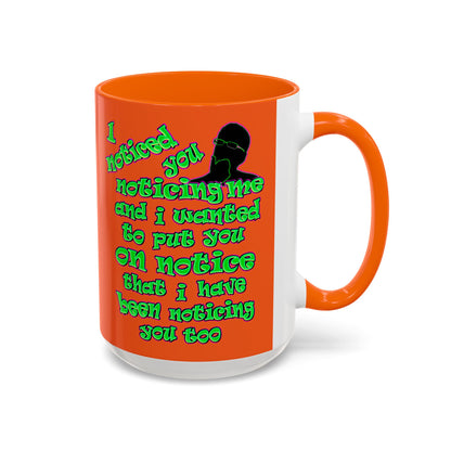 noticed you noticing - Accent Mug (orange)