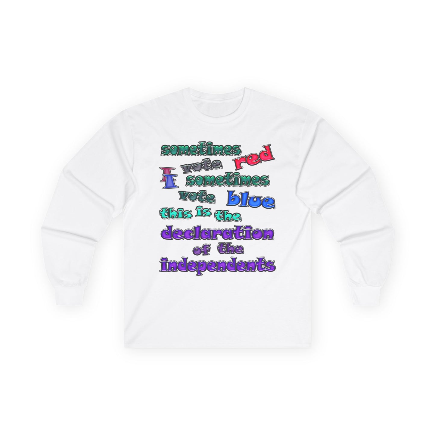 declaration of the independents - Ultra Cotton Long Sleeve Tee