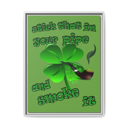 stick that in your pipe and smoke it - framed canvas art (green)